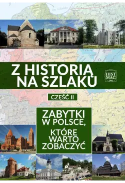 Z historią na szlaku....