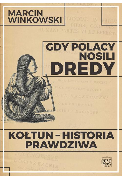 Gdy Polacy nosili dredy. Kołtun – historia prawdziwa