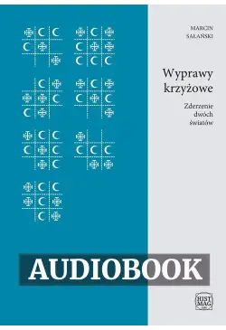 Wyprawy krzyżowe. Zderzenie...