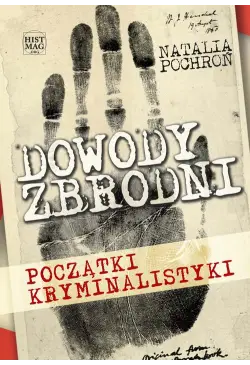 Dowody zbrodni. Początki...