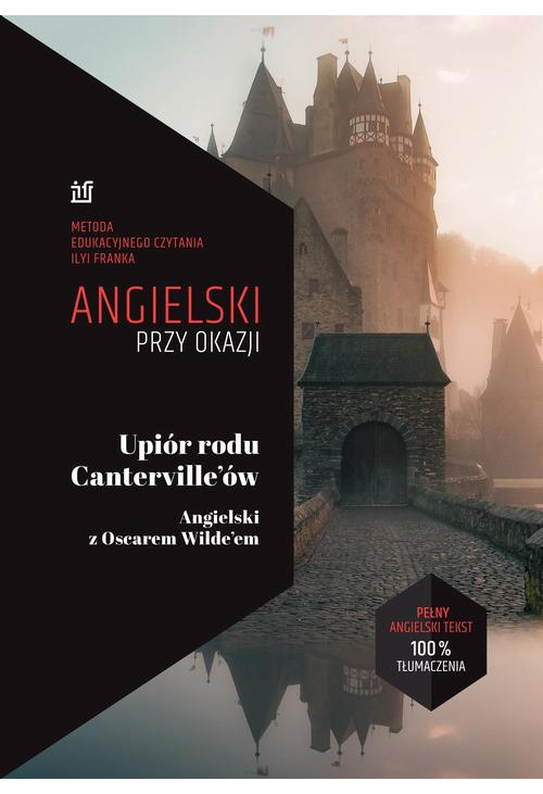 Upiór rodu Canterville'ów Angielski z Oscarem Wilde’em