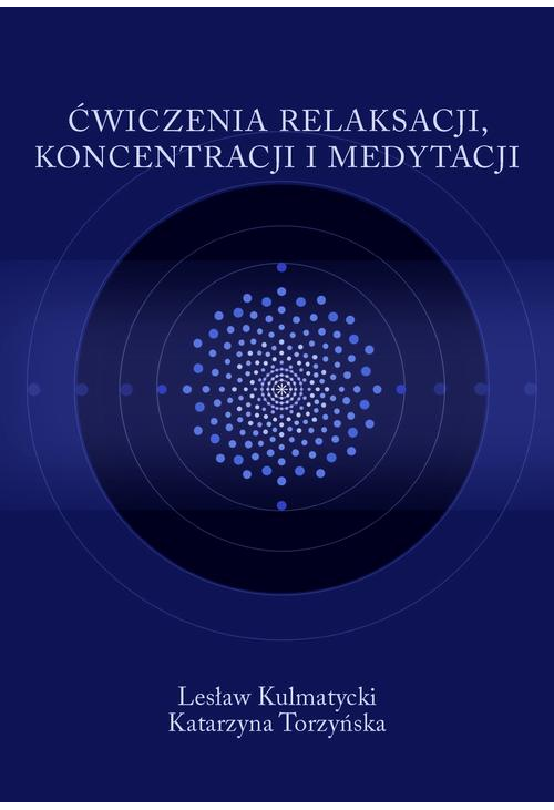 Ćwiczenia relaksacji, koncentracji i medytacji