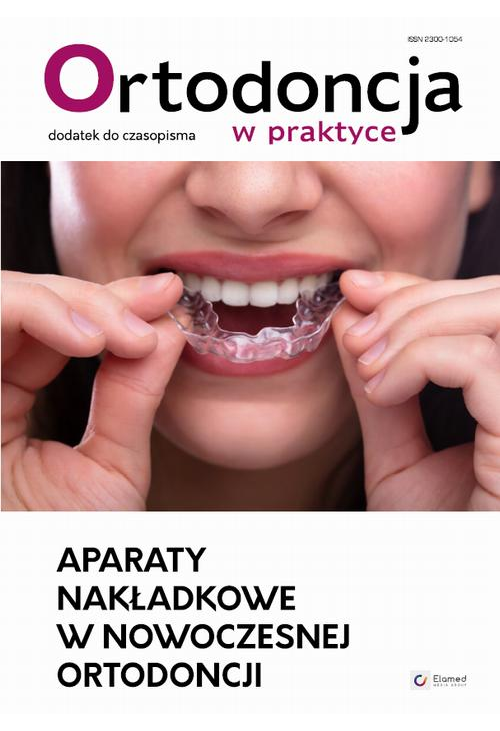 Aparaty nakładkowe w nowoczesnej ortodoncji