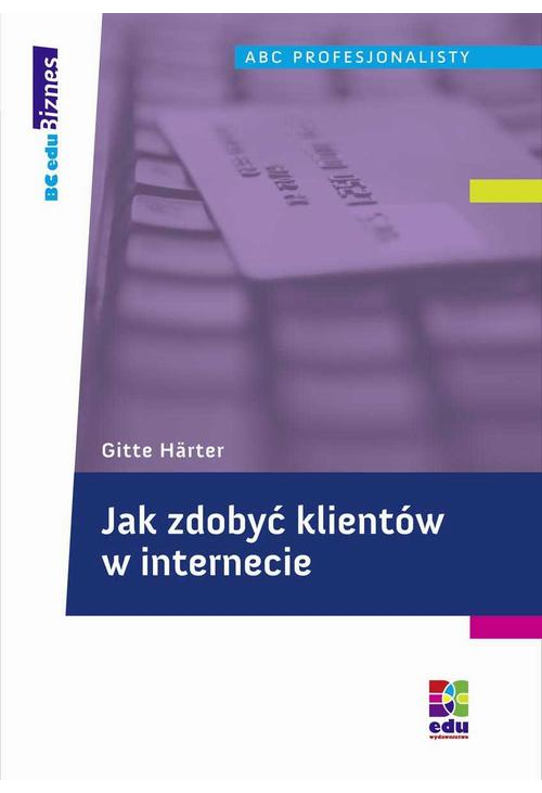 Jak zdobyć klientów w internecie