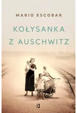 Kołysanka z Auschwitz