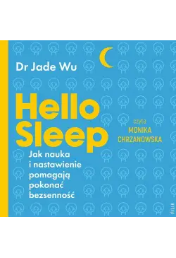 Hello sleep. Jak nauka i...