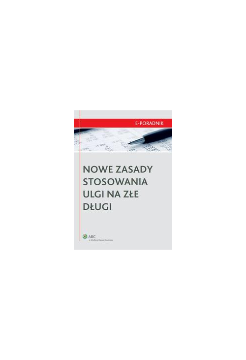 Nowe zasady stosowania ulgi na złe długi