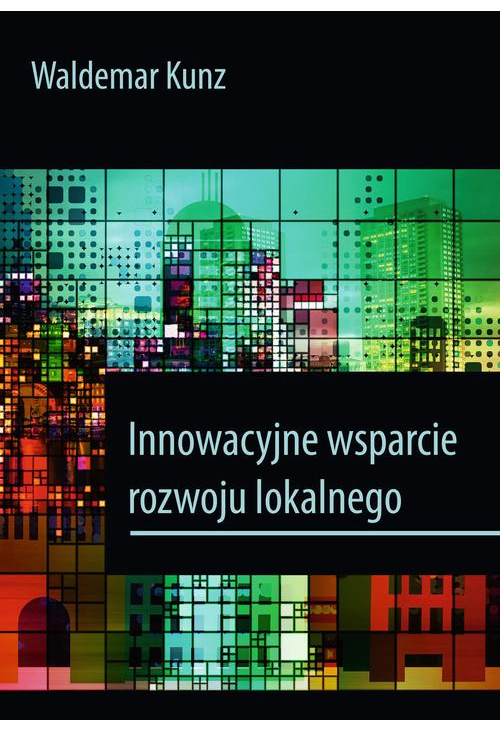 Innowacyjne wsparcie rozwoju lokalnego