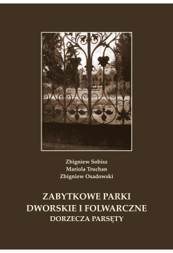 Zabytkowe parki dworskie i...