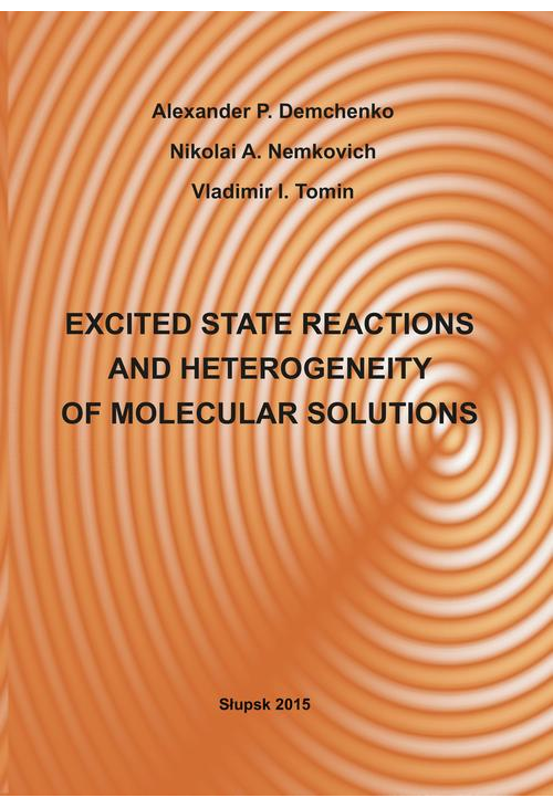 EXCITED STATE REACTIONS AND HETEROGENEITY OF MOLECULAR SOLUTIONS