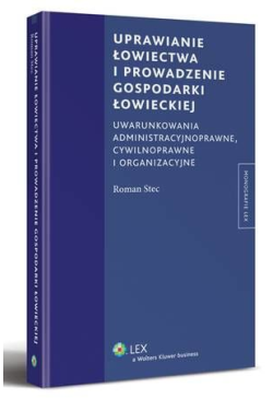 Uprawianie łowiectwa i...