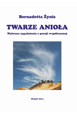 TWARZE ANIOŁA. Wybrane...