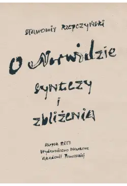 O Norwidzie. Syntezy i...