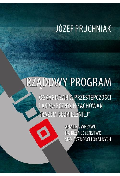 Rządowy program ograniczania przestępczości i aspołecznych zachowań "Razem bezpieczniej"