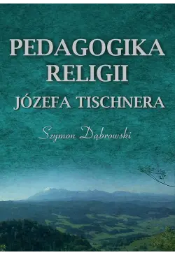 Pedagogika religii Józefa...