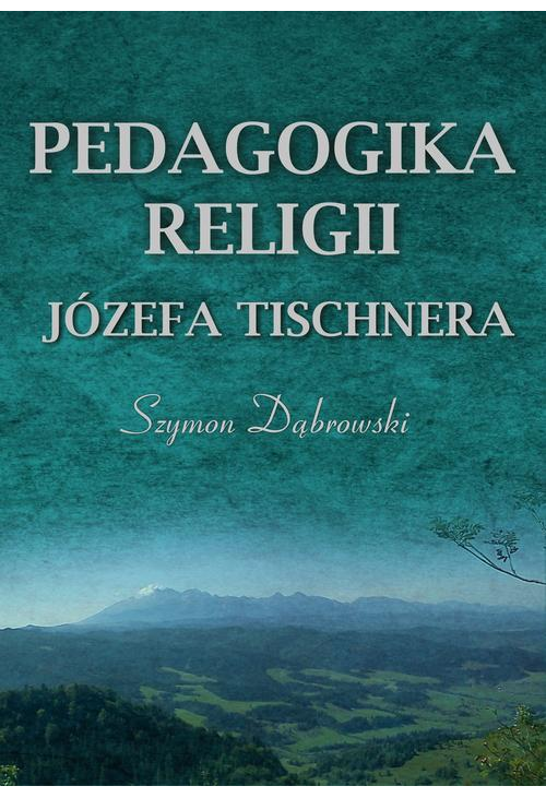 Pedagogika religii Józefa Tischnera