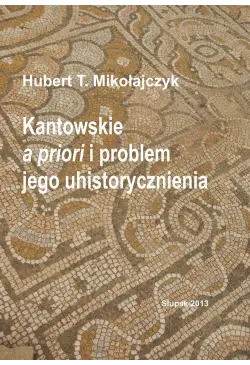 Kantowskie a priori i...