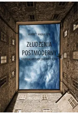 Złudzenia postmoderny