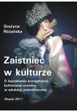 Zaistnieć w kulturze. O...