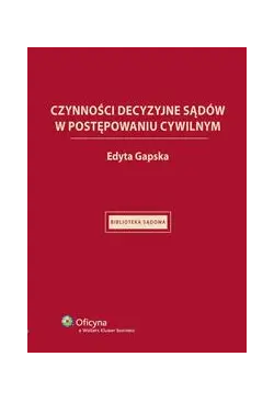 Czynności decyzyjne sądów w...