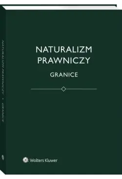 Naturalizm prawniczy. Granice