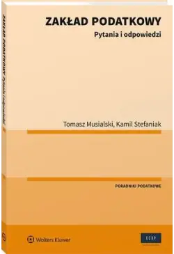 Zakład podatkowy. Pytania i...