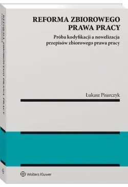Reforma zbiorowego prawa...