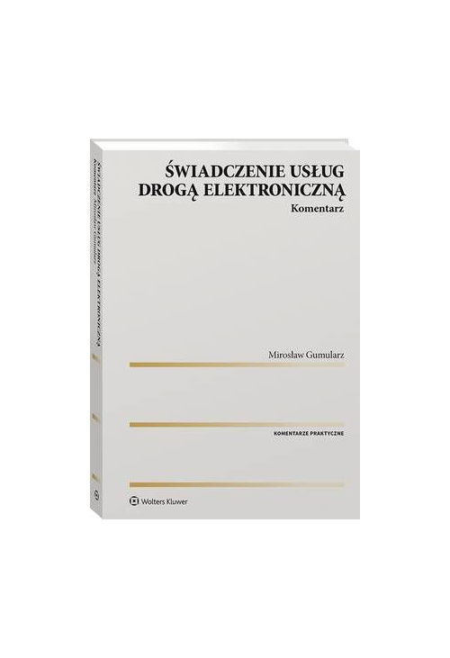 Świadczenie usług drogą elektroniczną. Komentarz