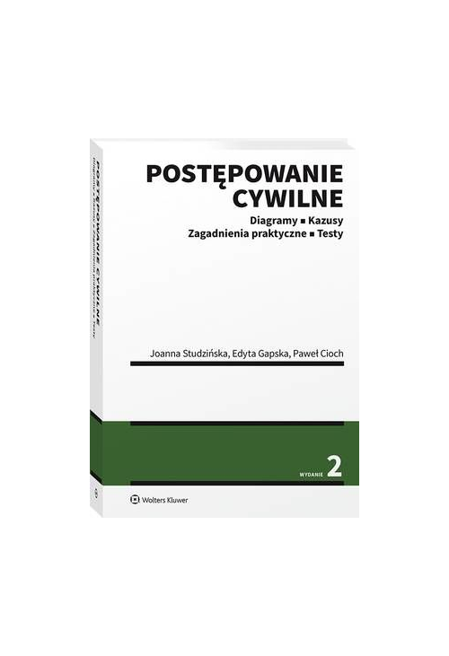 Postępowanie cywilne. Diagramy, kazusy, zagadnienia praktyczne, testy