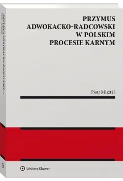 Przymus adwokacko-radcowski...