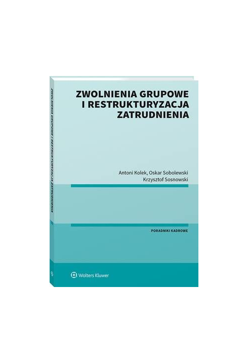 Zwolnienia grupowe i restrukturyzacja zatrudnienia