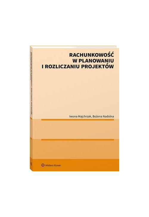 Rachunkowość w planowaniu i rozliczaniu projektów