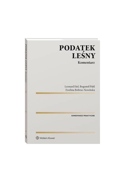 Podatek leśny. Komentarz