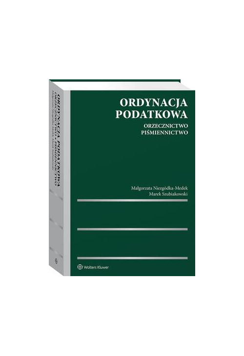 Ordynacja podatkowa. Orzecznictwo. Piśmiennictwo