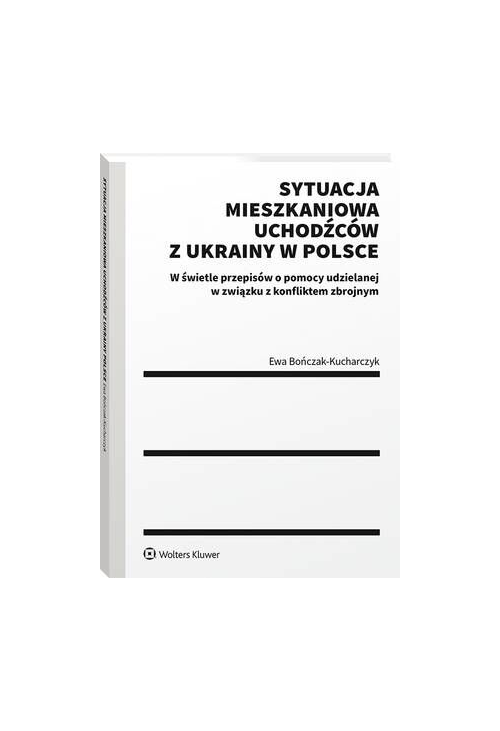 Sytuacja mieszkaniowa uchodźców z Ukrainy w Polsce