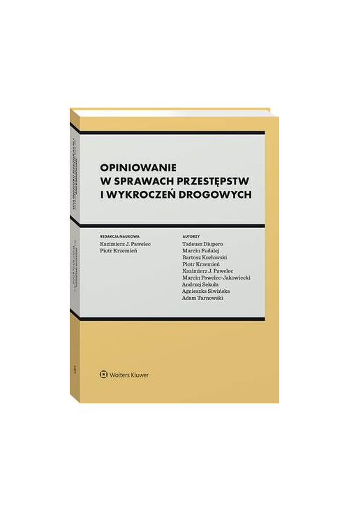 Opiniowanie w sprawach przestępstw i wykroczeń drogowych