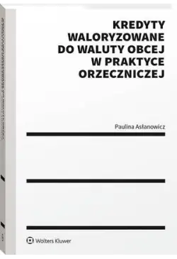 Kredyty waloryzowane do...