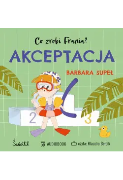 Akceptacja. Co zrobi...