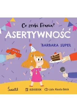 Asertywność. Co zrobi...