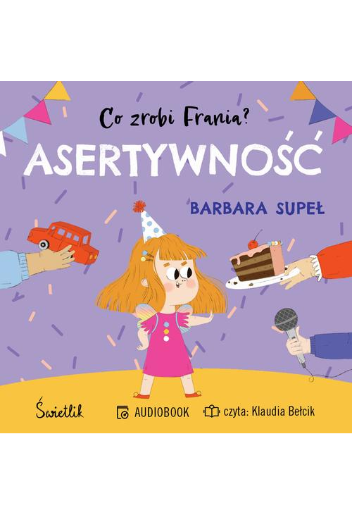 Asertywność. Co zrobi Frania? Tom 4