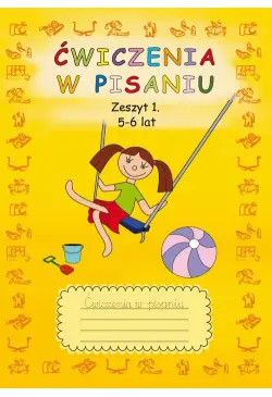 Ćwiczenia w pisaniu. Zeszyt...