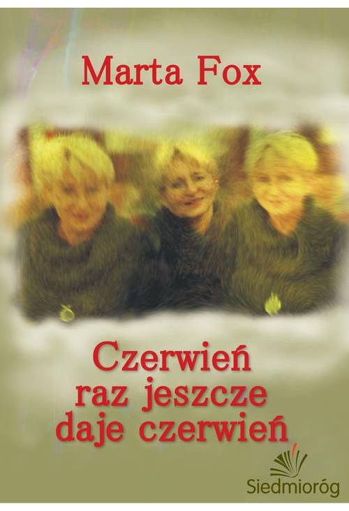 Czerwień raz jeszcze daje czerwień