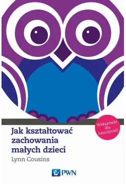 Jak kształtować zachowania...