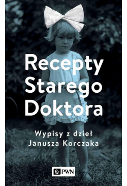 Recepty Starego Doktora....