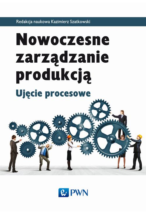 Nowoczesne zarządzanie produkcją