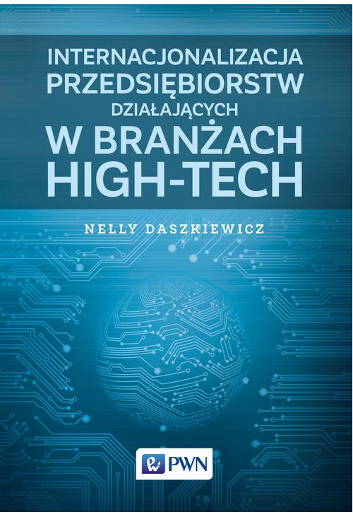 Internacjonalizacja przedsiębiorstw działających w branżach high-tech