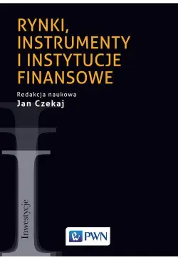 Rynki, instrumenty i...