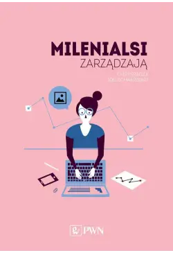 Milenialsi zarządzają