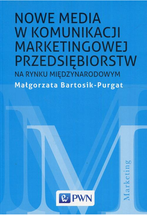 Nowe media w komunikacji marketingowej na rynku międzynarodowym