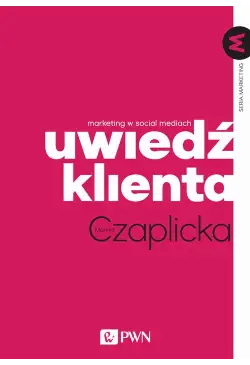 Uwiedź klienta. Marketing w...